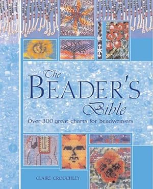 Seller image for Beader's Bible: Over 300 Great Charts for Beadweavers for sale by WeBuyBooks