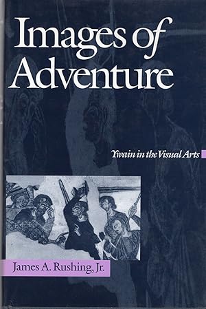 Seller image for IMAGES OF ADVENTURE; YWAIN IN THE VISUAL ARTS for sale by Columbia Books, ABAA/ILAB, MWABA