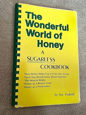 Bild des Verkufers fr The Wonderful World of Honey: A Sugarless Cookbook zum Verkauf von Bev's Book Nook