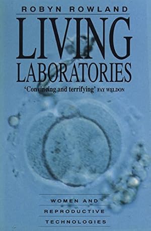 Seller image for Living Laboratories: Women and Reproductive Technologies for sale by WeBuyBooks