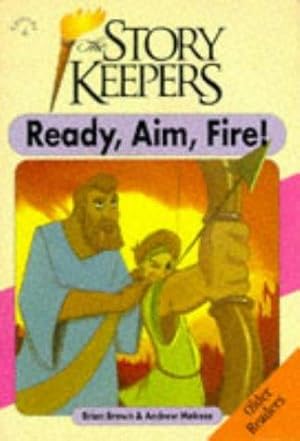 Imagen del vendedor de Ready, Aim, Fire: No. 4 (Storykeepers: Older Readers) a la venta por WeBuyBooks