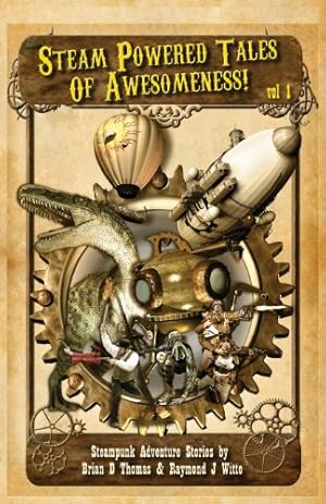 Seller image for Steam Powered Tales of Awesomeness Vol1 for sale by WeBuyBooks