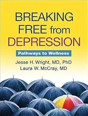 Imagen del vendedor de Breaking Free from Depression: Pathways to Wellness (The Guilford Self-Help Workbook Series) a la venta por WeBuyBooks