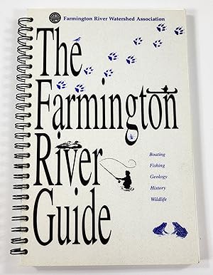 The Farmington River Guide. Revised edition, 1999