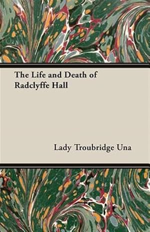 Imagen del vendedor de Life and Death of Radclyffe Hall a la venta por GreatBookPricesUK