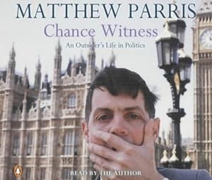 Seller image for Chance Witness (CD): An Outsider's Life in Politics for sale by WeBuyBooks 2