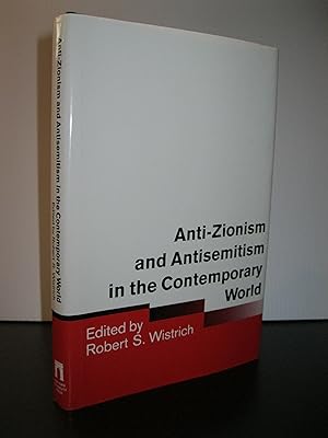 Seller image for ANTI-ZIONISM AND ANTISEMITISM IN THE CONTEMPORARY WORLD for sale by MAPLE RIDGE BOOKS
