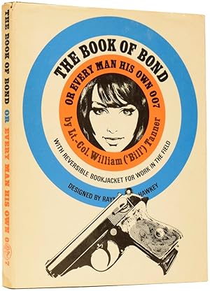 Seller image for The Book Of Bond, Or Every Man His Own 007 (Writing as Bill Tanner) for sale by Adrian Harrington Ltd, PBFA, ABA, ILAB