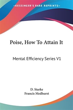 Immagine del venditore per Poise, How to Attain It venduto da GreatBookPricesUK