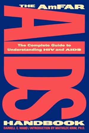 Seller image for Amfar AIDS Handbook : The Complete Guide to Understanding HIV And AIDS for sale by GreatBookPricesUK