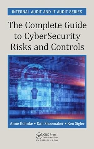 Image du vendeur pour Complete Guide to Cybersecurity Risks and Controls mis en vente par GreatBookPricesUK