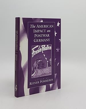 Bild des Verkufers fr THE AMERICAN IMPACT ON POSTWAR GERMANY zum Verkauf von Rothwell & Dunworth (ABA, ILAB)