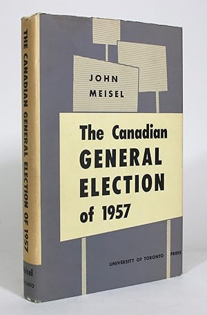 Seller image for The Canadian General Election of 1957 for sale by Minotavros Books,    ABAC    ILAB