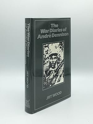 THE WAR DIARIES OF ANDRÉ DENNISON