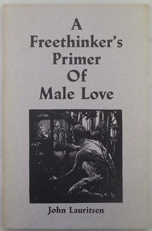 Seller image for A Freethinker's Primer of Male Love for sale by Mare Booksellers ABAA, IOBA