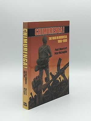 Seller image for CHIMURENGA! The War in Rhodesia 1965-1980 for sale by Rothwell & Dunworth (ABA, ILAB)