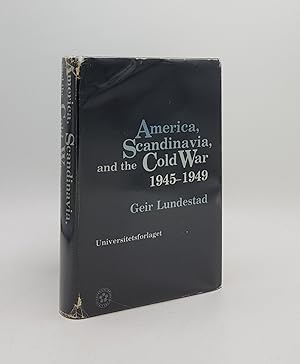 AMERICA SCANDINAVIA AND THE COLD WAR 1945-1949