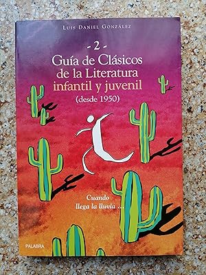 Guía de clásicos de la literatura infantil y juvenil. 2 : (desde 1950)