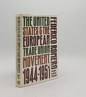 Bild des Verkufers fr THE UNITED STATES AND THE EUROPEAN TRADE UNION MOVEMENT 1944-1951 zum Verkauf von Rothwell & Dunworth (ABA, ILAB)