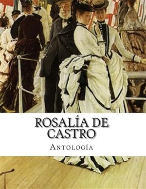 Imagen del vendedor de Rosala de Castro, antologa / Rosalia de Castro, an anthology -Language: spanish a la venta por GreatBookPricesUK