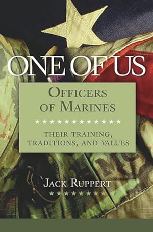 Bild des Verkufers fr One of Us : Officers of Marines : Their Training, Traditions, and Values zum Verkauf von GreatBookPricesUK