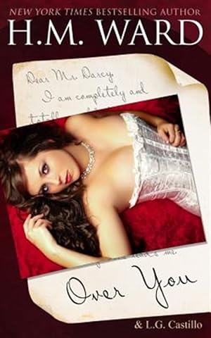 Image du vendeur pour Over You: A Mr. Darcy Valentine's Romance mis en vente par GreatBookPricesUK