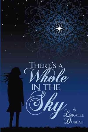 Bild des Verkufers fr There's a Whole in the Sky zum Verkauf von GreatBookPricesUK