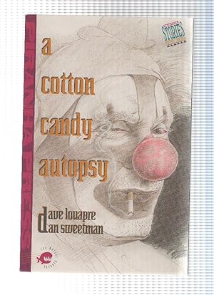 A COTTON CANDY AUTOPSY - Dave Louapre, 1990 (TPB Piranha Press)