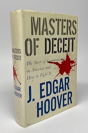 Masters of Deceit: The Story of Communism in America and How to Fight It