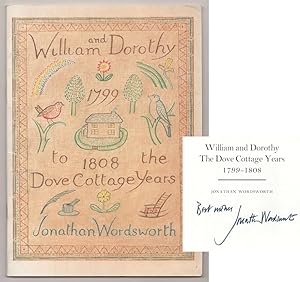 Bild des Verkufers fr William and Dorothy: The Dove Cottage Years 1799 - 1808 (Signed First Edition) zum Verkauf von Jeff Hirsch Books, ABAA