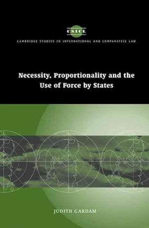 Bild des Verkufers fr Necessity, Proportionality and the Use of Force by States zum Verkauf von GreatBookPricesUK