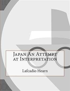 Seller image for Japan an Attempt at Interpretation for sale by GreatBookPricesUK