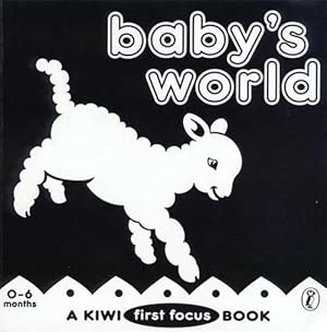 Seller image for Baby's World: a Kiwi First Focus Book (Board Book) for sale by CitiRetail
