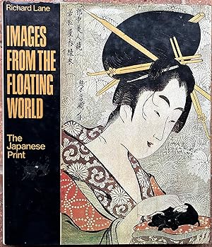 Seller image for Images from the Floating World: The Japanese Print for sale by The Glass Key