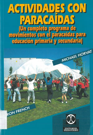 Imagen del vendedor de ACTIVIDADES CON PARACADAS (Un completo programa de movimientos con el paracadas para educacin primaria y secundaria). a la venta por Librera Anticuaria Galgo