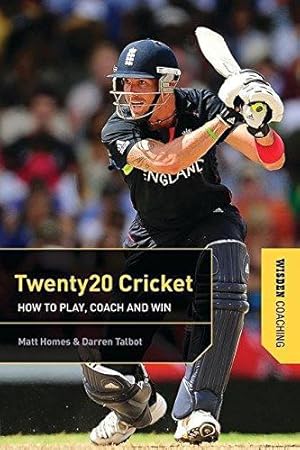 Bild des Verkufers fr Twenty 20 Cricket Coaching: How to Play, Coach and Win zum Verkauf von WeBuyBooks