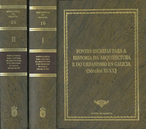 Imagen del vendedor de FONTES ESCRITAS PARA A HISTORIA DA ARQUITECTURA E DO URBANISMO EN GALICIA (Sculos XI-XX). a la venta por Librera Anticuaria Galgo