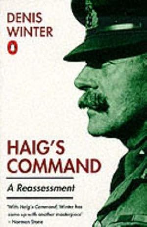 Bild des Verkufers fr Haig's Command: A Reassessment zum Verkauf von WeBuyBooks 2