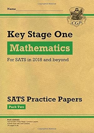 Bild des Verkufers fr KS1 Maths SATS Practice Papers: Pack 2 (for the tests in 2018 and beyond) (CGP KS1 SATs Practice Papers) zum Verkauf von WeBuyBooks