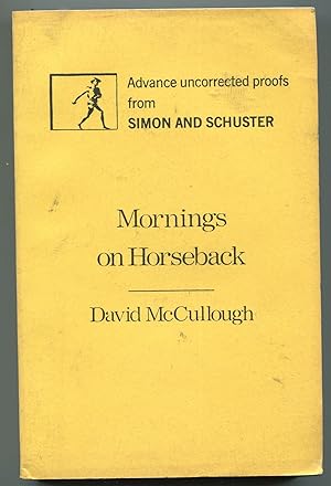 Imagen del vendedor de Mornings on Horseback: The Story of an Extraordinary Family, a Vanished Way of Life, and the Unique Child Who Became Theodore Roosevelt a la venta por Monroe Stahr Books
