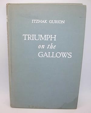 Imagen del vendedor de Triumph of the Gallows a la venta por Easy Chair Books
