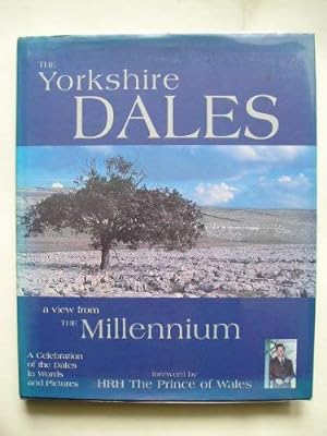 Seller image for The Yorkshire Dales: A View from the Millennium for sale by WeBuyBooks