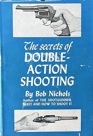 The Secrets of Double-Action Shooting