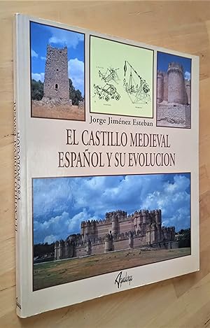 Imagen del vendedor de El castillo medieval espaol y su evolucin a la venta por Llibres Bombeta