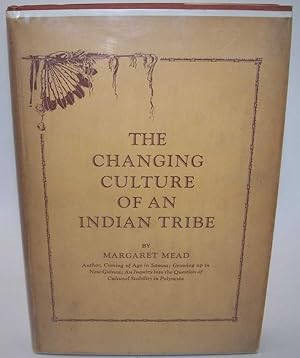 The Changing Culture of an Indian Tribe