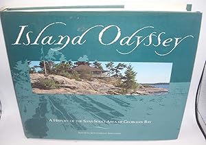 Imagen del vendedor de Island Odyssey: A History of the Sans Souci Area of Georgian Bay a la venta por Easy Chair Books