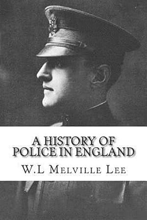 Immagine del venditore per History of Police in England venduto da GreatBookPricesUK