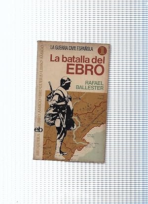 Seller image for Libro amigo, 285: La Batalla del Ebro for sale by El Boletin