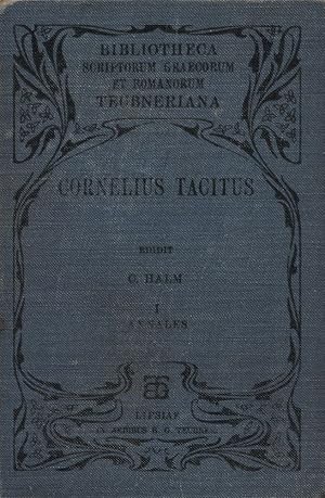 Seller image for Cornelii Taciti [Cornelius Tacitus]: Libri qui supersunt. Tomus prior: Libros ab excessu divi Augusti continens. Quartum recognovit Carolus Halm. (= Bibliotheca scriptorum graecorum et romanorum Teubneriana). for sale by Buch von den Driesch