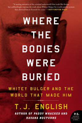 Seller image for Where the Bodies Were Buried: Whitey Bulger and the World That Made Him (Paperback or Softback) for sale by BargainBookStores